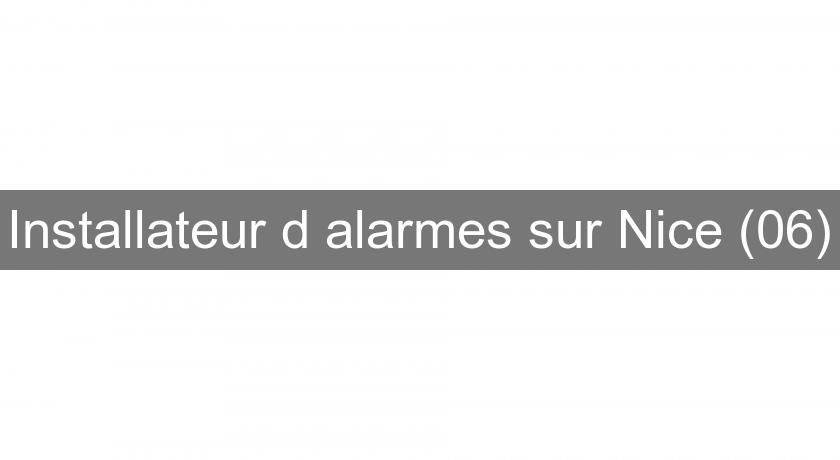 Installateur d'alarmes sur Nice (06) Installateur d'alarmes sur Nice (06)