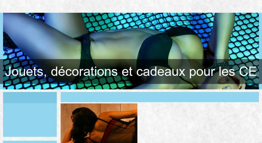 Jouets, décorations et cadeaux pour les CE Jouets, décorations et cadeaux pour les CE