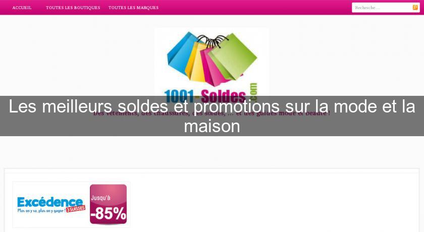 Les meilleurs soldes et promotions sur la mode et la maison Les meilleurs soldes et promotions sur la mode et la maison