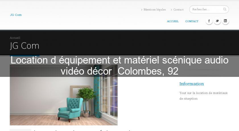 Location d'équipement et matériel scénique audio vidéo décor Colombes, 92 Location d'équipement et matériel scénique audio vidéo décor Colombes, 92