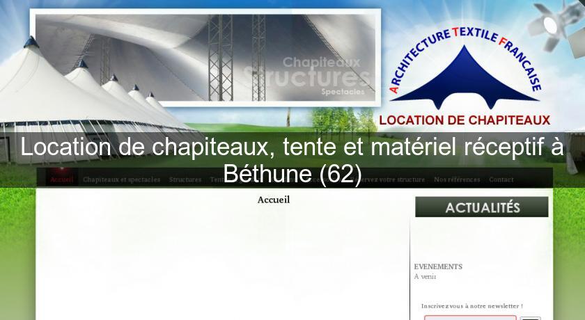 Location de chapiteaux, tente et matériel réceptif à Béthune (62) Location de chapiteaux, tente et matériel réceptif à Béthune (62)
