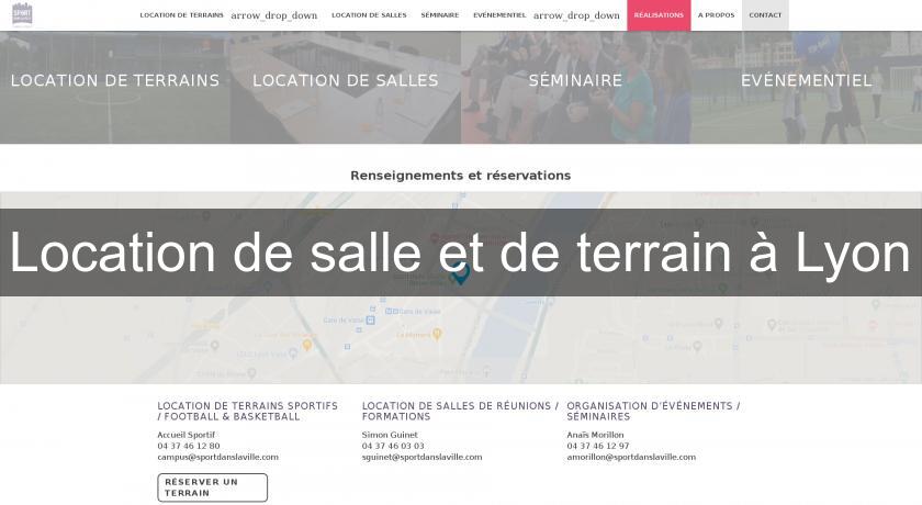 Location de salle et de terrain à Lyon Location de salle et de terrain à Lyon