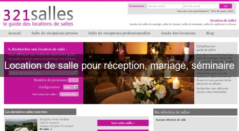 Location de salle pour réception, mariage, séminaire Location de salle pour réception, mariage, séminaire