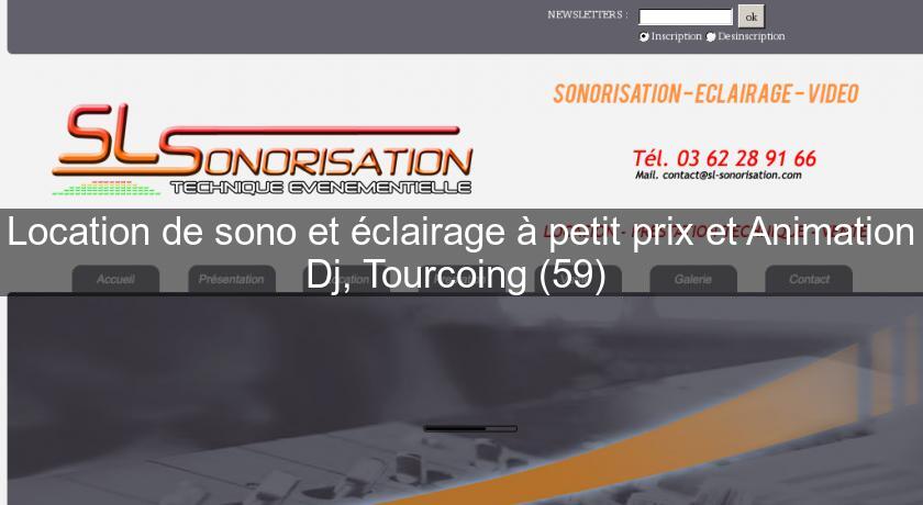 Location de sono et éclairage à petit prix et Animation Dj, Tourcoing (59) Location de sono et éclairage à petit prix et Animation Dj, Tourcoing (59)
