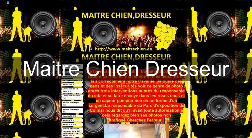 Maitre Chien Dresseur Maitre Chien Dresseur