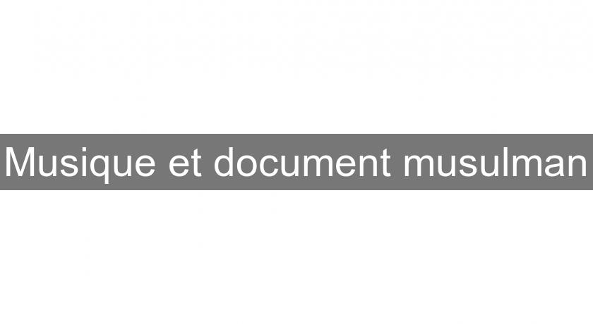Musique et document musulman Musique et document musulman