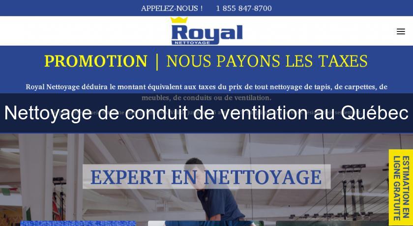 Nettoyage de conduit de ventilation au Québec Nettoyage de conduit de ventilation au Québec