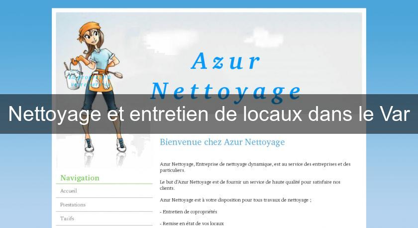 Nettoyage et entretien de locaux dans le Var Nettoyage et entretien de locaux dans le Var
