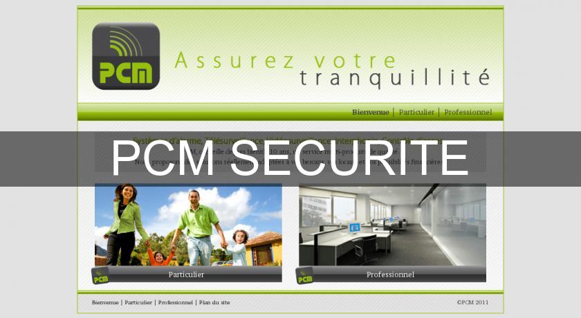 PCM SECURITE PCM SECURITE