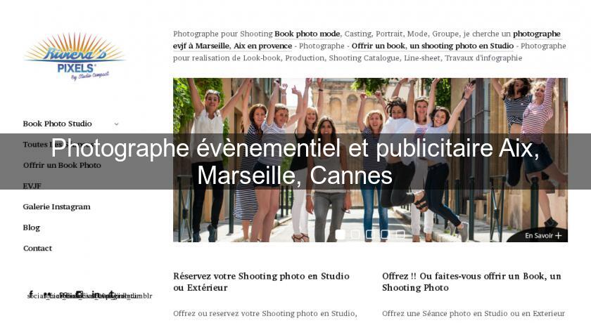 Photographe évènementiel et publicitaire Aix, Marseille, Cannes Photographe évènementiel et publicitaire Aix, Marseille, Cannes