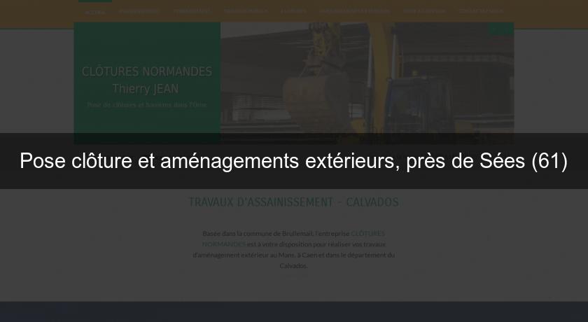 Pose clôture et aménagements extérieurs, près de Sées (61) Pose clôture et aménagements extérieurs, près de Sées (61)