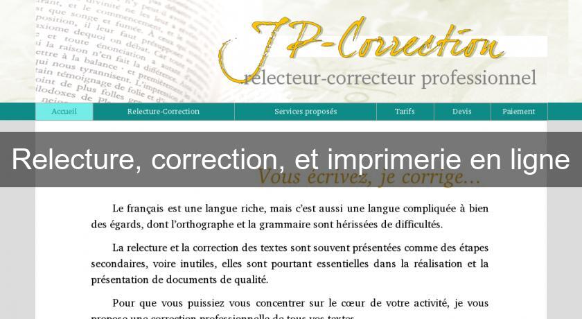 Relecture, correction, et imprimerie en ligne Relecture, correction, et imprimerie en ligne