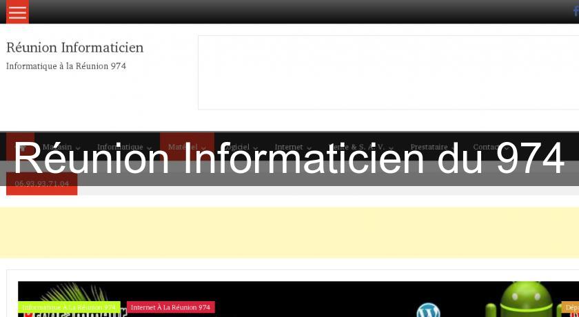 Réunion Informaticien du 974 Réunion Informaticien du 974