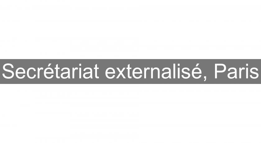 Secrétariat externalisé, Paris Secrétariat externalisé, Paris