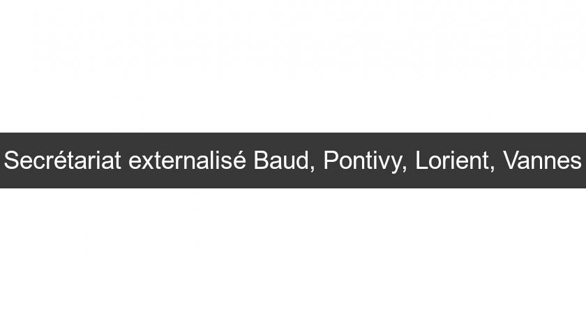 Secrétariat externalisé Baud, Pontivy, Lorient, Vannes Secrétariat externalisé Baud, Pontivy, Lorient, Vannes