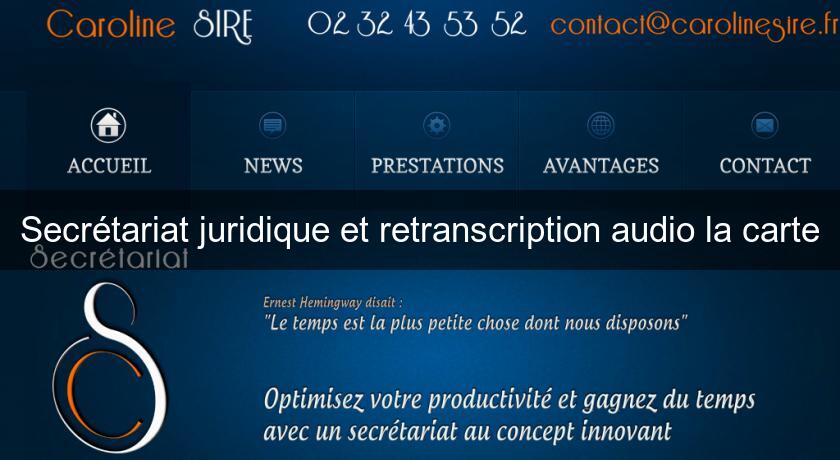 Secrétariat juridique et retranscription audio la carte Secrétariat juridique et retranscription audio la carte