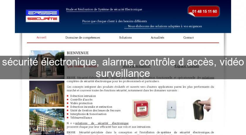 sécurité électronique, alarme, contrôle d'accès, vidéo surveillance sécurité électronique, alarme, contrôle d'accès, vidéo surveillance