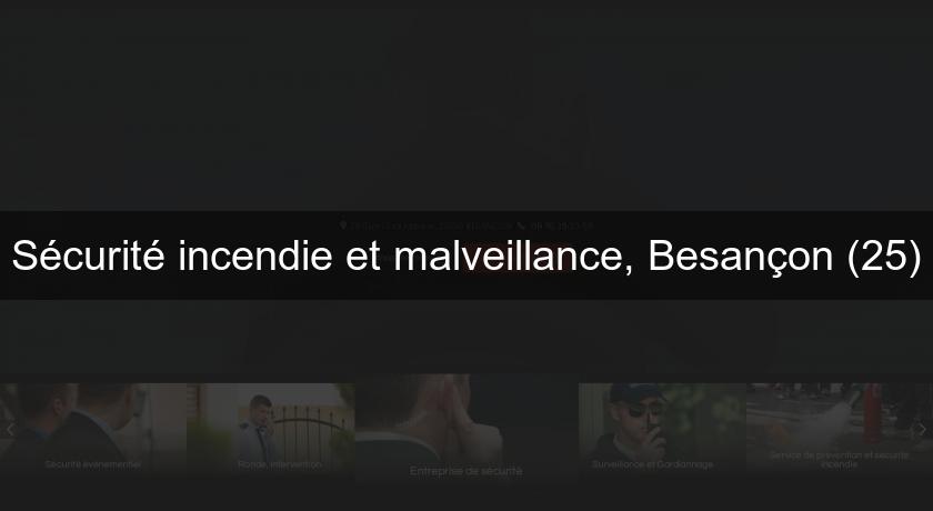 Sécurité incendie et malveillance, Besançon (25) Sécurité incendie et malveillance, Besançon (25)