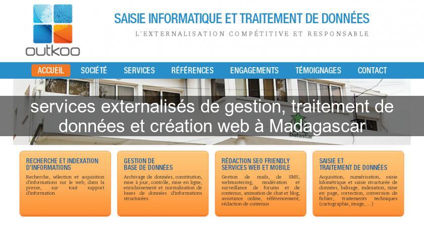 services externalisés de gestion, traitement de données et création web à Madagascar services externalisés de gestion, traitement de données et création web à Madagascar