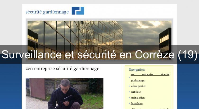 Surveillance et sécurité en Corrèze (19) Surveillance et sécurité en Corrèze (19)