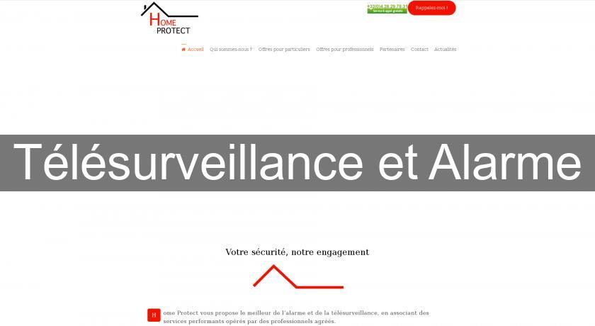 Télésurveillance et Alarme Télésurveillance et Alarme
