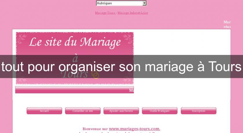 tout pour organiser son mariage à Tours tout pour organiser son mariage à Tours