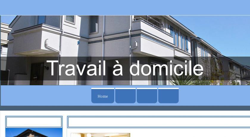 Travail à domicile Travail à domicile