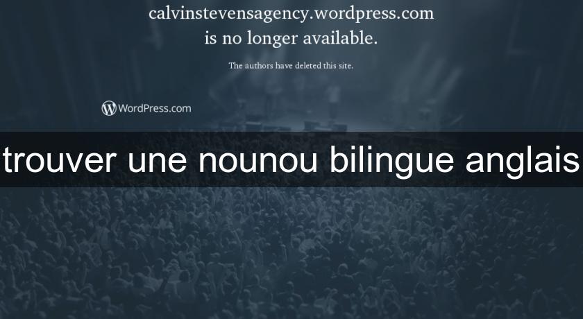trouver une nounou bilingue anglais trouver une nounou bilingue anglais