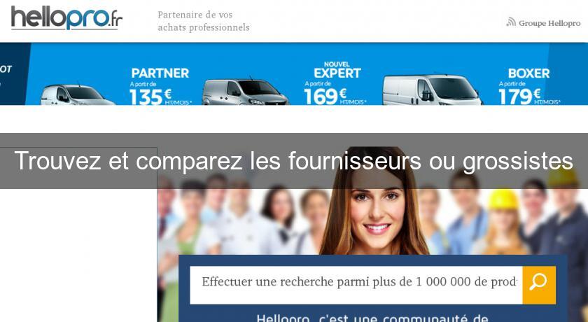 Trouvez et comparez les fournisseurs ou grossistes Trouvez et comparez les fournisseurs ou grossistes