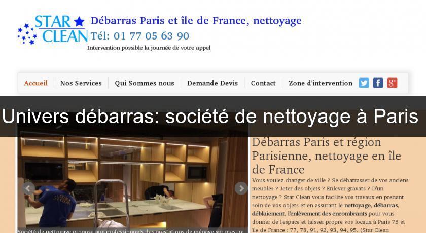 Univers débarras: société de nettoyage à Paris Univers débarras: société de nettoyage à Paris