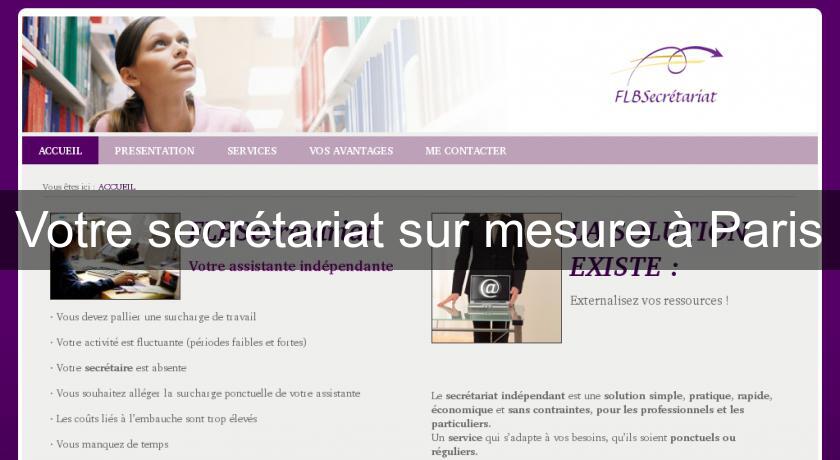 Votre secrétariat sur mesure à Paris Votre secrétariat sur mesure à Paris