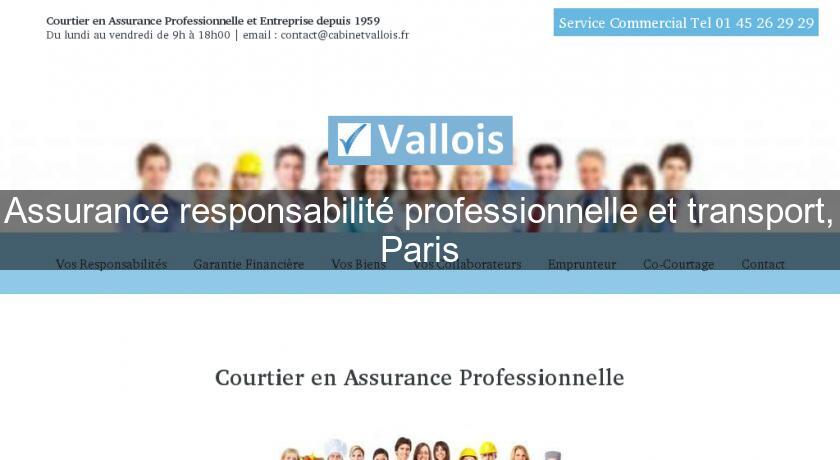 Assurance responsabilité professionnelle et transport, Paris Assurance responsabilité professionnelle et transport, Paris