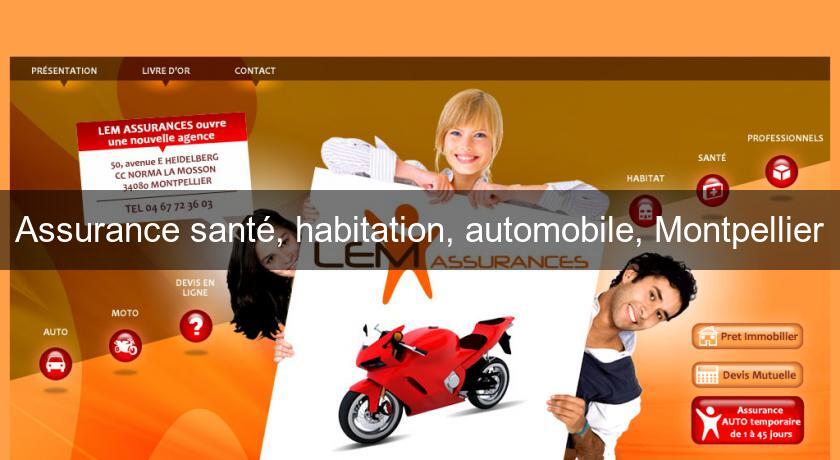 Assurance santé, habitation, automobile, Montpellier Assurance santé, habitation, automobile, Montpellier