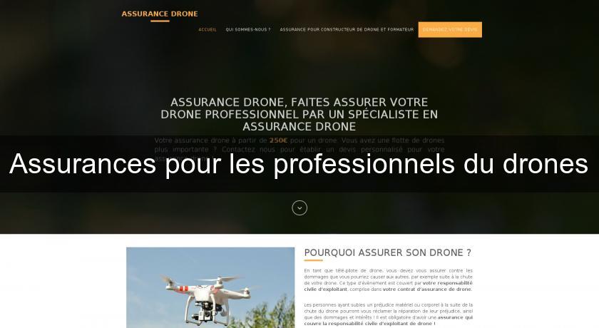 Assurances pour les professionnels du drones Assurances pour les professionnels du drones