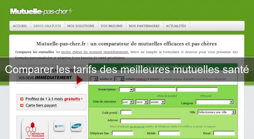 Comparer les tarifs des meilleures mutuelles santé Comparer les tarifs des meilleures mutuelles santé