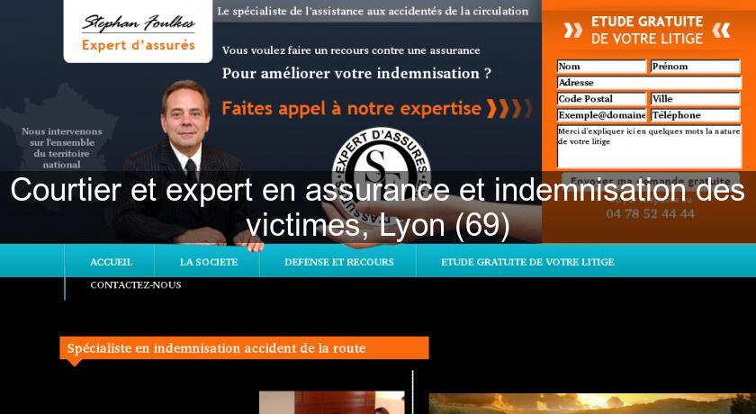 Courtier et expert en assurance et indemnisation des victimes, Lyon (69) Courtier et expert en assurance et indemnisation des victimes, Lyon (69)