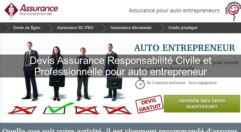 Devis Assurance Responsabilité Civile et Professionnelle pour auto entrepreneur Devis Assurance Responsabilité Civile et Professionnelle pour auto entrepreneur