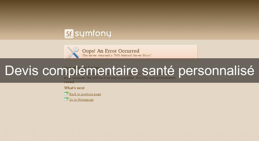 Devis complémentaire santé personnalisé Devis complémentaire santé personnalisé