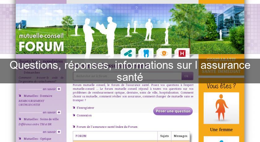 Questions, réponses, informations sur l'assurance santé Questions, réponses, informations sur l'assurance santé