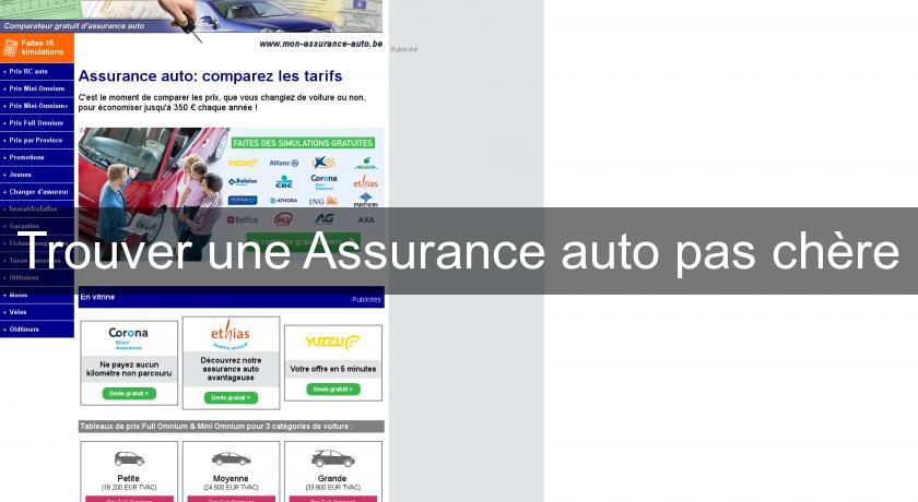 Trouver une Assurance auto pas chère Trouver une Assurance auto pas chère