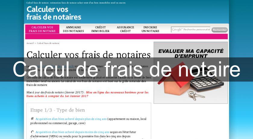 Calcul de frais de notaire Calcul de frais de notaire
