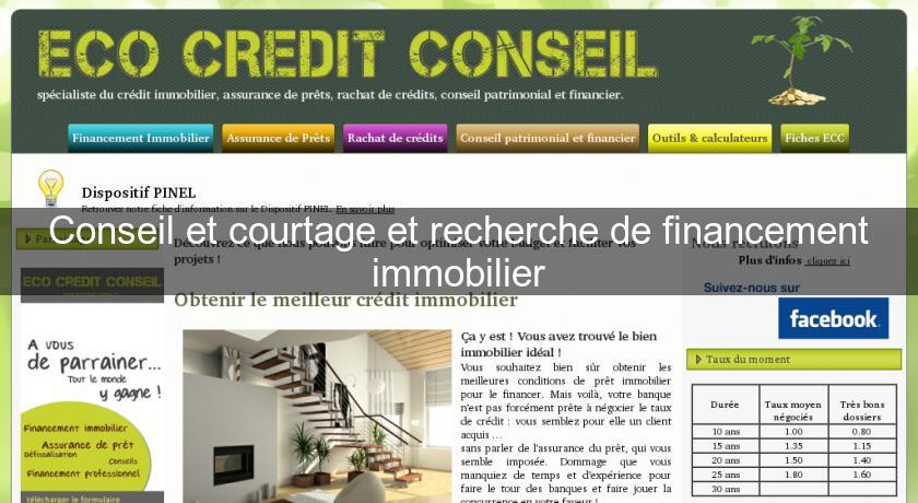 Conseil et courtage et recherche de financement immobilier Conseil et courtage et recherche de financement immobilier