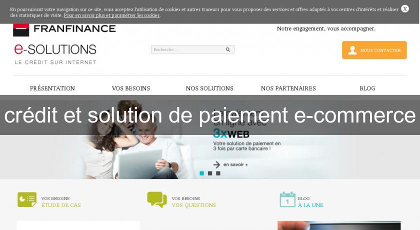 crédit et solution de paiement e-commerce crédit et solution de paiement e-commerce
