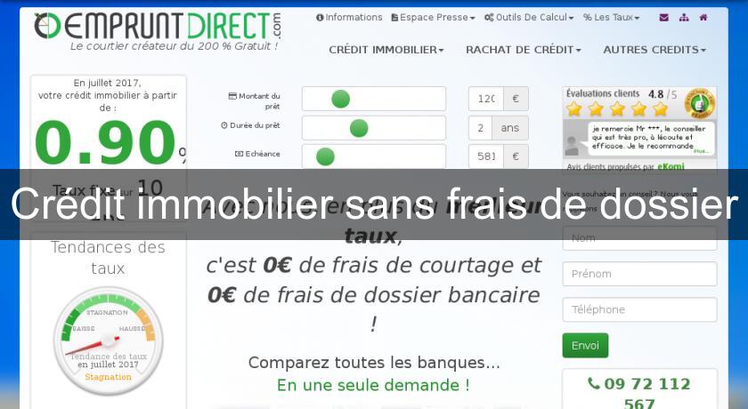Crédit immobilier sans frais de dossier Crédit immobilier sans frais de dossier