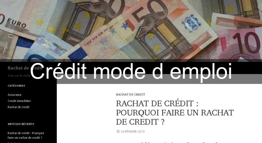 Crédit mode d'emploi Crédit mode d'emploi
