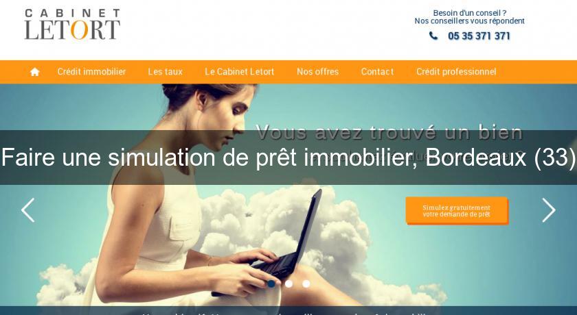 Faire une simulation de prêt immobilier, Bordeaux (33) Faire une simulation de prêt immobilier, Bordeaux (33)