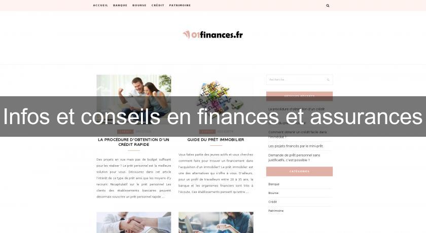 Infos et conseils en finances et assurances Infos et conseils en finances et assurances