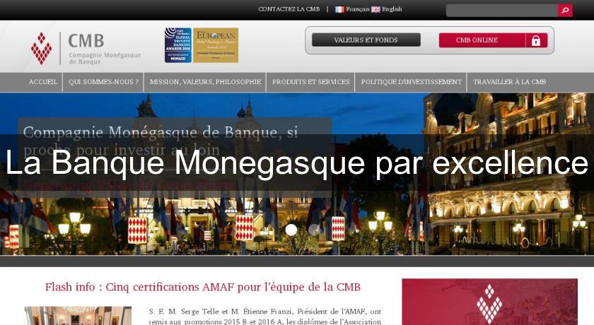 La Banque Monegasque par excellence La Banque Monegasque par excellence