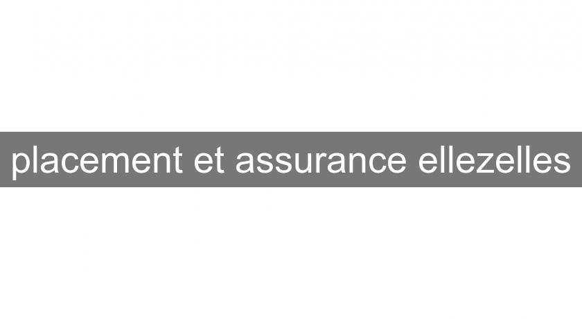 placement et assurance ellezelles placement et assurance ellezelles