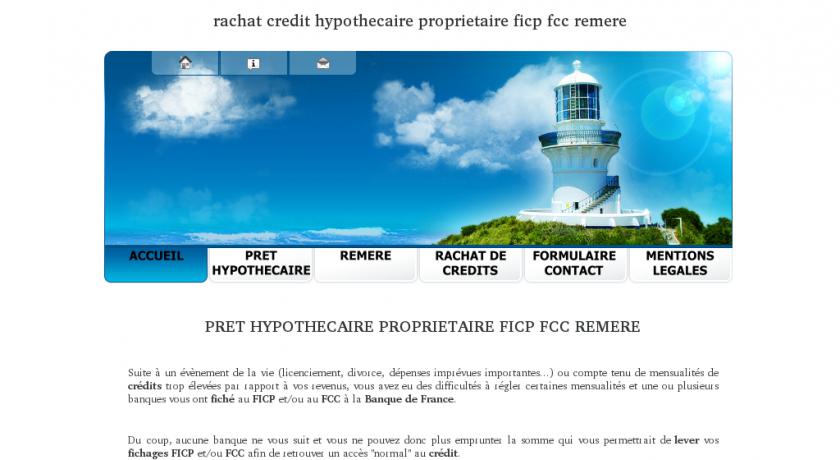 prêt hypothecaire, rachat de credits proprietaire, ficp, fcc, remere prêt hypothecaire, rachat de credits proprietaire, ficp, fcc, remere